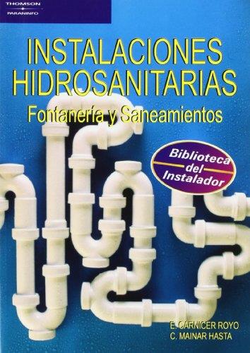 INSTALACIONES HIDROSANITARIAS | 9788428324281 | CARNICER ROYO, ENRIQUE  MAINAR HASTA, CONCEPCION | Galatea Llibres | Llibreria online de Reus, Tarragona | Comprar llibres en català i castellà online