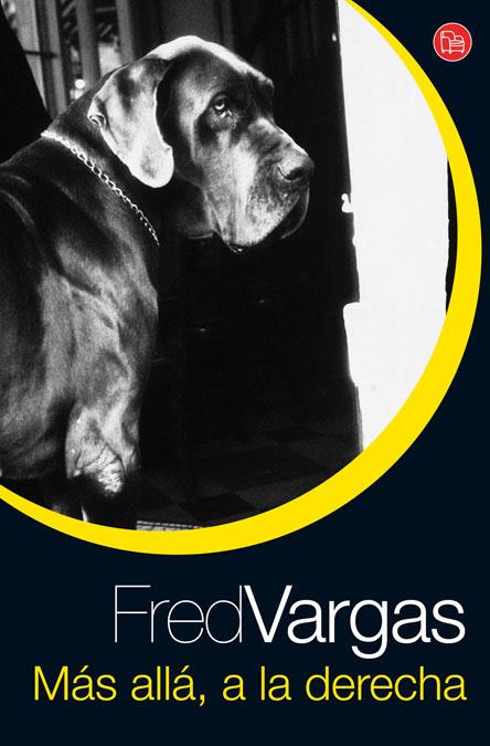 MAS ALLA, A LA DERECHA | 9788466321389 | VARGAS, FRED | Galatea Llibres | Llibreria online de Reus, Tarragona | Comprar llibres en català i castellà online