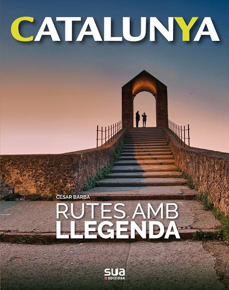 RUTES AMB LLEGENDA | 9788482167824 | BARBA VILLARAZA, CESAR | Galatea Llibres | Librería online de Reus, Tarragona | Comprar libros en catalán y castellano online