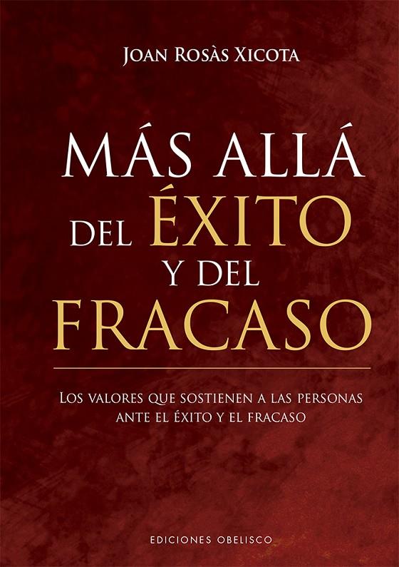 MÁS ALLÁ DEL ÉXITO Y DEL FRACASO | 9788491116400 | ROSÀS XICOTA, JOAN | Galatea Llibres | Librería online de Reus, Tarragona | Comprar libros en catalán y castellano online