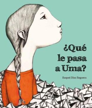 ¿QUÉ LE PASA A UMA? | 9788494633324 | DÍAZ REGUERA, RAQUEL | Galatea Llibres | Librería online de Reus, Tarragona | Comprar libros en catalán y castellano online