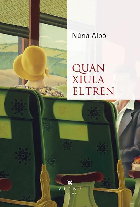 QUAN XIULA EL TREN | 9788418908361 | ALBÓ, NÚRIA | Galatea Llibres | Librería online de Reus, Tarragona | Comprar libros en catalán y castellano online