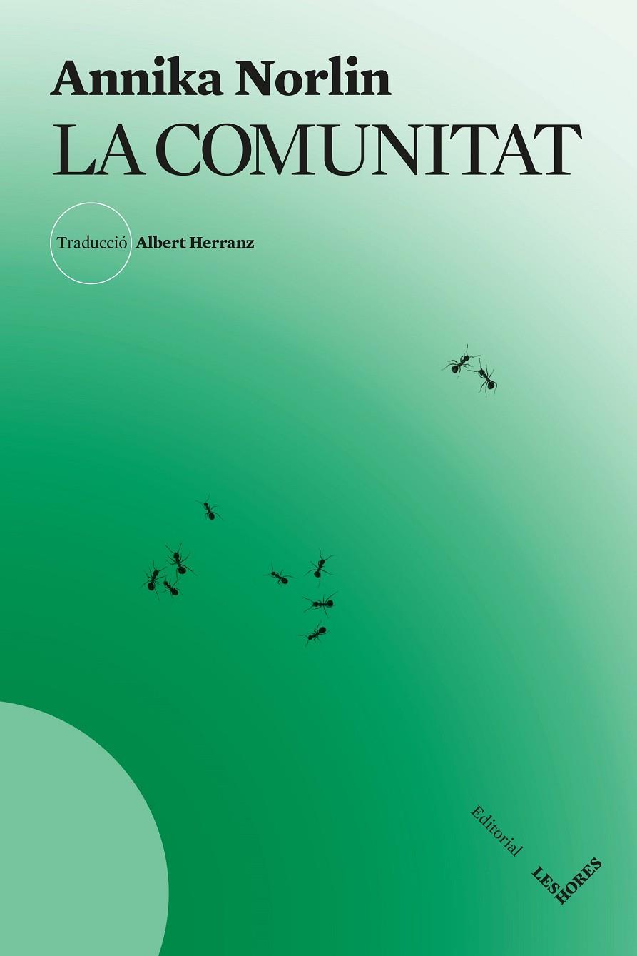 LA COMUNITAT | 9791399072129 | NORLIN, ANNIKA | Galatea Llibres | Llibreria online de Reus, Tarragona | Comprar llibres en català i castellà online