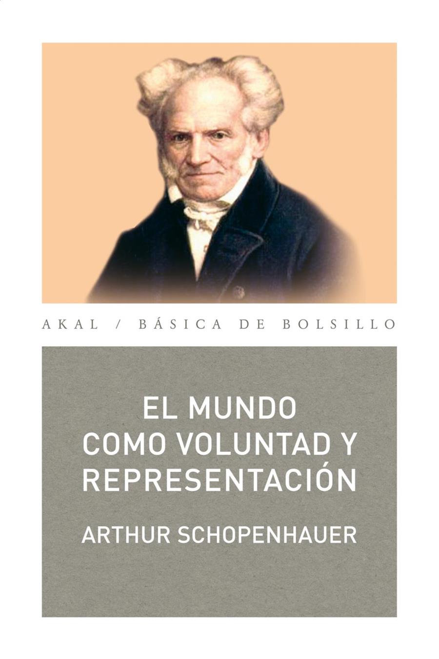 MUNDO COMO VOLUNTAD Y REPRESENTACION, EL | 9788446003977 | SCHOPENHAUER, ARTHUR | Galatea Llibres | Librería online de Reus, Tarragona | Comprar libros en catalán y castellano online