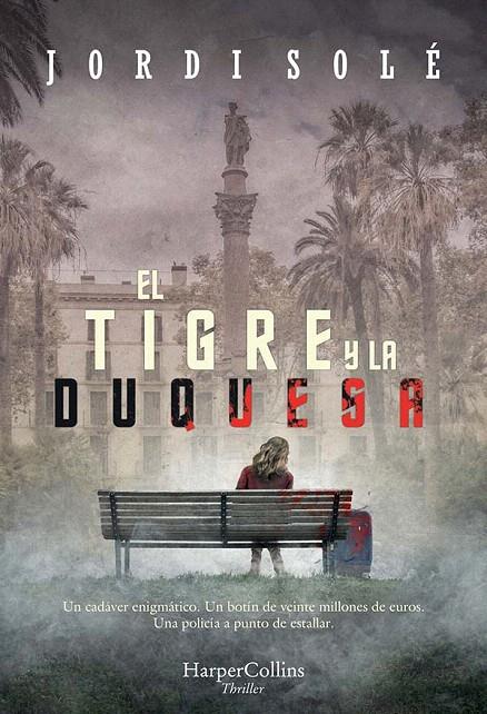 EL TIGRE Y LA DUQUESA | 9788491394358 | SOLÉ, JORDI | Galatea Llibres | Llibreria online de Reus, Tarragona | Comprar llibres en català i castellà online