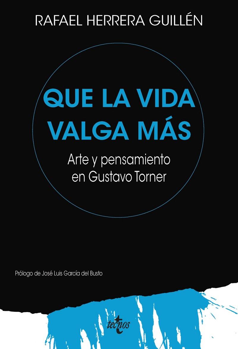 QUE LA VIDA VALGA MÁS | 9788430993956 | HERRERA GUILLÉN, RAFAEL | Galatea Llibres | Librería online de Reus, Tarragona | Comprar libros en catalán y castellano online