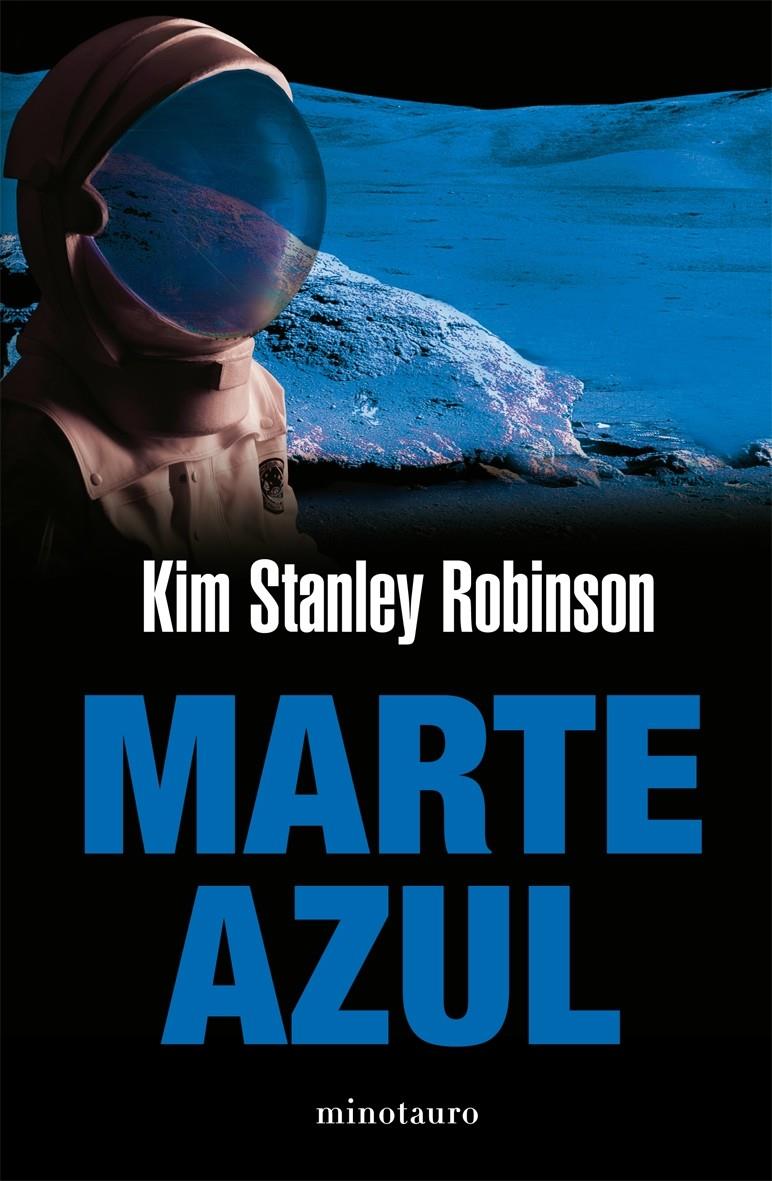 MARTE AZUL | 9788445077085 | STANLEY ROBINSON, KIM | Galatea Llibres | Llibreria online de Reus, Tarragona | Comprar llibres en català i castellà online