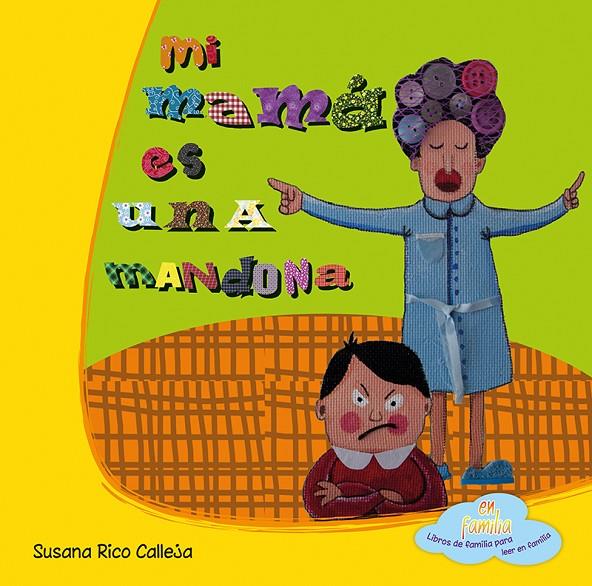 MI MAMA ES UNA MANDONA | 9788494069079 | RICO, SUSANA | Galatea Llibres | Librería online de Reus, Tarragona | Comprar libros en catalán y castellano online