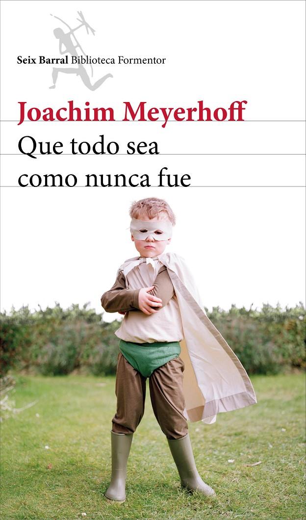 QUE TODO SEA COMO NUNCA FUE | 9788432224188 | MEYERHOFF, JOACHIM | Galatea Llibres | Llibreria online de Reus, Tarragona | Comprar llibres en català i castellà online