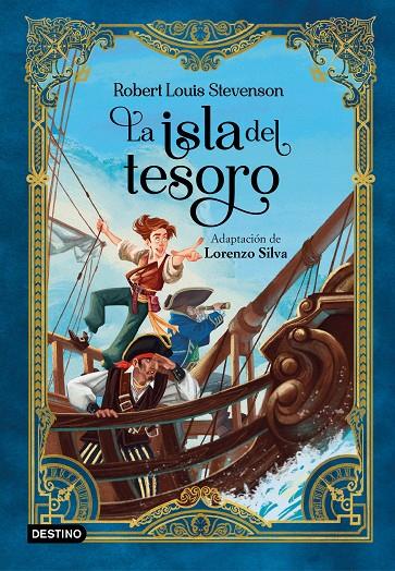 LA ISLA DEL TESORO | 9788408260202 | STEVENSON, ROBERT LOUIS - LORENZO SILVA | Galatea Llibres | Librería online de Reus, Tarragona | Comprar libros en catalán y castellano online