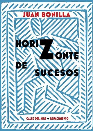 HORIZONTE DE SUCESOS | 9788418387456 | BONILLA, JUAN | Galatea Llibres | Librería online de Reus, Tarragona | Comprar libros en catalán y castellano online