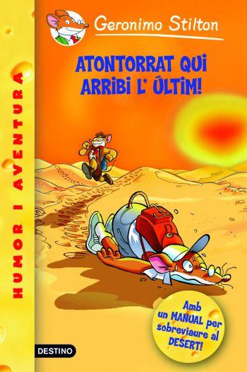 ATONTORRAT QUI ARRIBI L'ÚLTIM! (GERONIMO STILTON, 23) | 9788492790036 | Galatea Llibres | Librería online de Reus, Tarragona | Comprar libros en catalán y castellano online