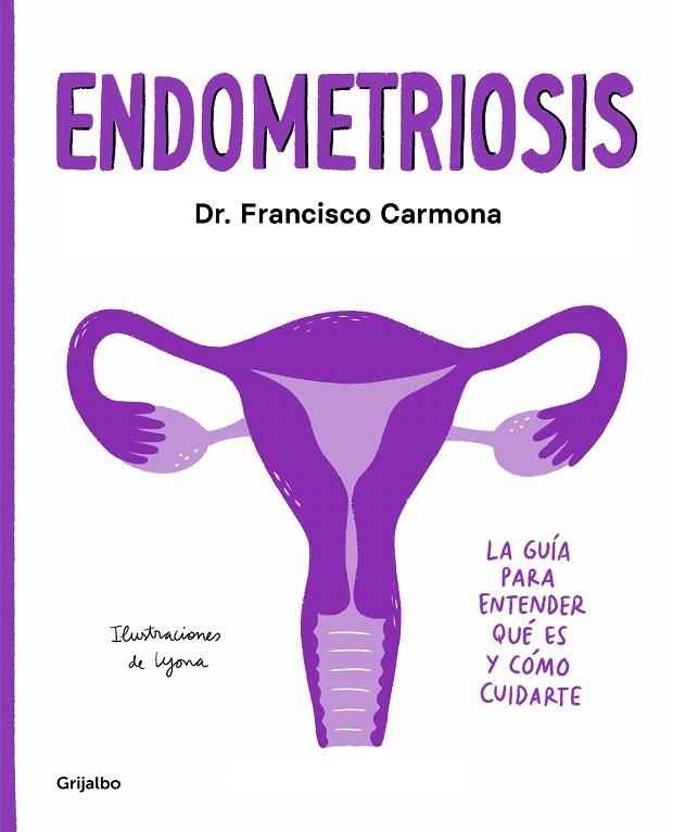 ENDOMETRIOSIS | 9788417752651 | CARMONA, DR. FRANCISCO  | Galatea Llibres | Llibreria online de Reus, Tarragona | Comprar llibres en català i castellà online