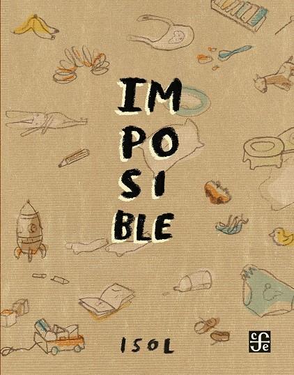 IMPOSIBLE | 9786071656292 | ISOL | Galatea Llibres | Librería online de Reus, Tarragona | Comprar libros en catalán y castellano online