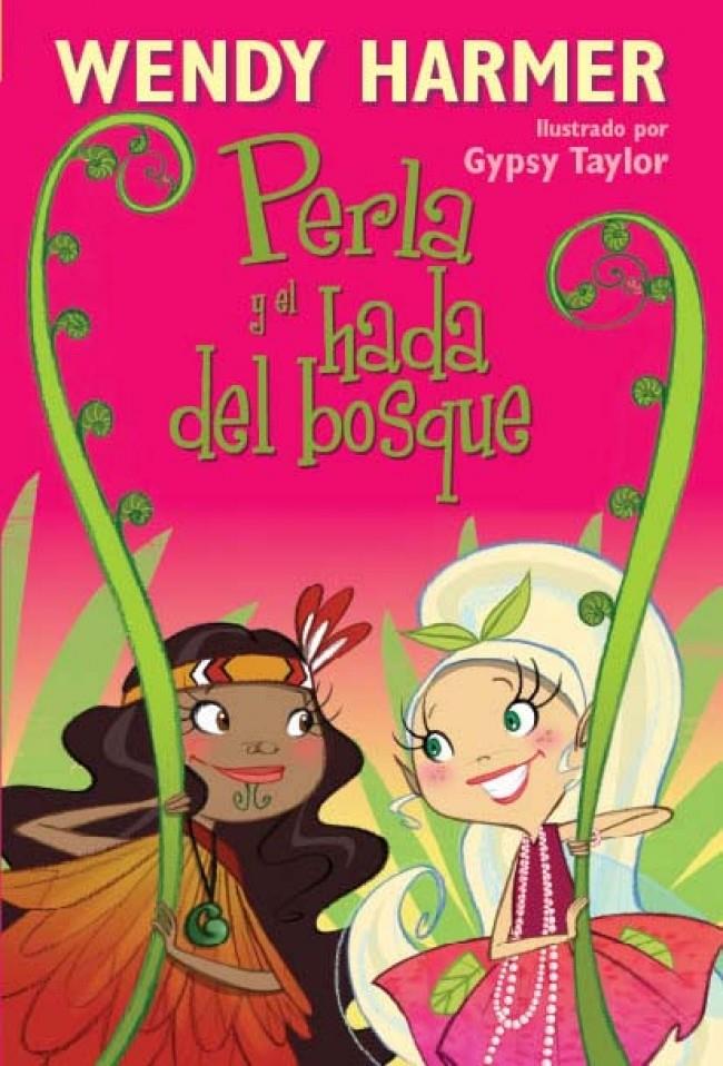 PERLA Y EL HADA DEL BOSQUE 13 | 9788448832834 | HARMER, WENDY/TAYLOR,GYPSY | Galatea Llibres | Librería online de Reus, Tarragona | Comprar libros en catalán y castellano online