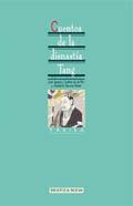 CUENTOS DE LA DINASTIA TANG | 9788470306563 | COSTERO DE LA FLOR, JUAN IGNACIO | Galatea Llibres | Librería online de Reus, Tarragona | Comprar libros en catalán y castellano online