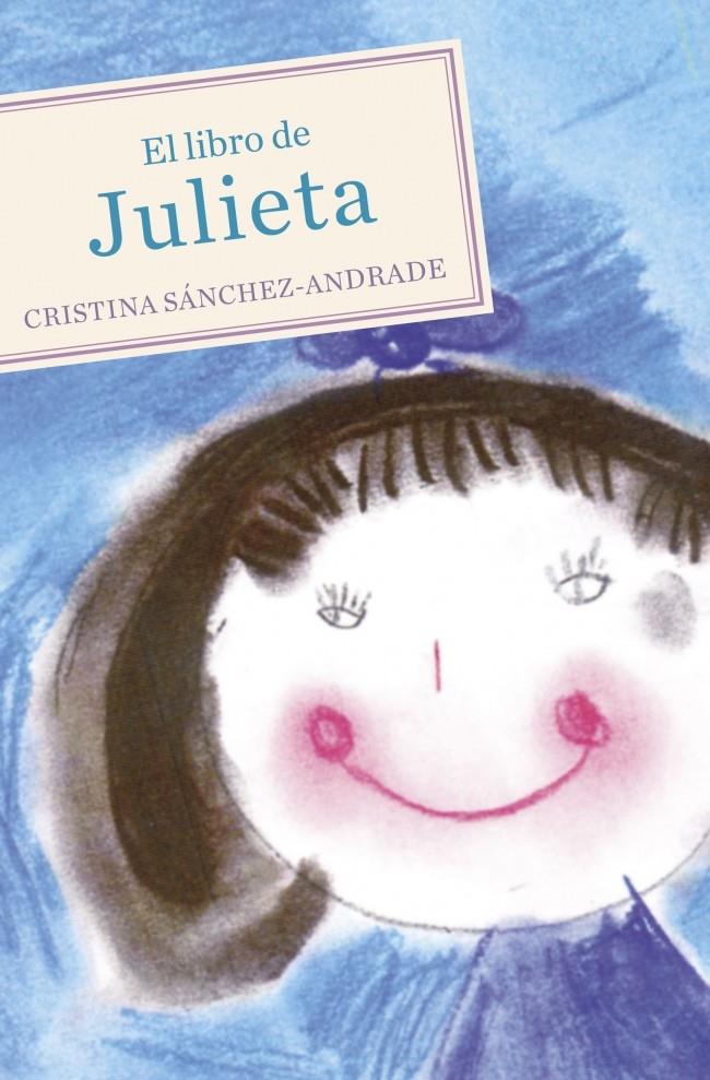 LIBRO DE JULIETA, EL | 9788425345432 | SANCHEZ-ANDRADE, CRISTINA | Galatea Llibres | Librería online de Reus, Tarragona | Comprar libros en catalán y castellano online