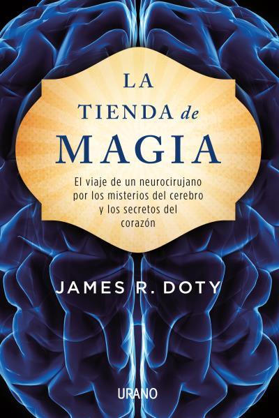 LA TIENDA DE MAGIA | 9788479539450 | DOTY, JAMES | Galatea Llibres | Llibreria online de Reus, Tarragona | Comprar llibres en català i castellà online