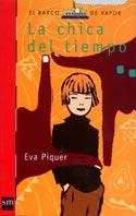 CHICA DEL TIEMPO, LA | 9788434873025 | PIQUER, EVA | Galatea Llibres | Librería online de Reus, Tarragona | Comprar libros en catalán y castellano online