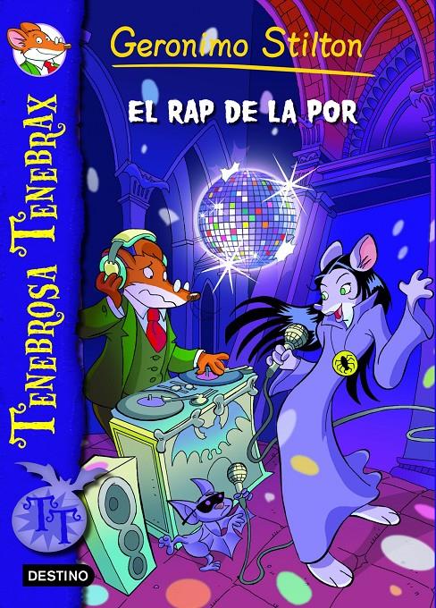 EL RAP DE LA POR. TENEBROSA TENEBRAX 5 GERONIMO STILTON | 9788415790891 | Galatea Llibres | Librería online de Reus, Tarragona | Comprar libros en catalán y castellano online