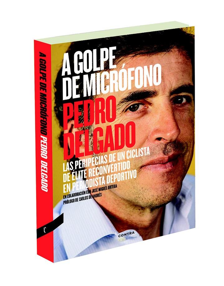 A GOLPE DE MICRÓFONO | 9788494216725 | DELGADO, PEDRO | Galatea Llibres | Librería online de Reus, Tarragona | Comprar libros en catalán y castellano online