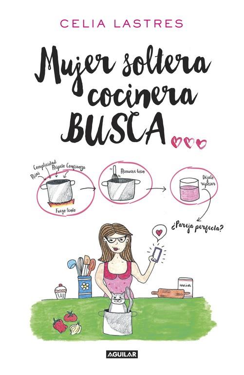 MUJER SOLTERA COCINERA BUSCA... | 9788403516212 | LASTRES, CELIA | Galatea Llibres | Librería online de Reus, Tarragona | Comprar libros en catalán y castellano online