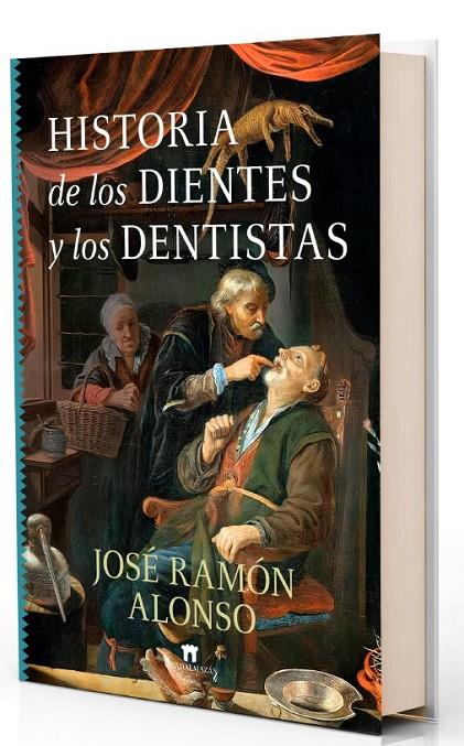 HISTORIA DE LOS DIENTES Y LOS DENTISTAS | 9788419414564 | ALONSO, JOSE RAMON | Galatea Llibres | Librería online de Reus, Tarragona | Comprar libros en catalán y castellano online