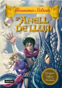 L'ANELL DE LLUM. CRONIQUES DEL REGNE DE LA FANTASIA 4 GERONIMO STILTON | 9788499327389 | Galatea Llibres | Librería online de Reus, Tarragona | Comprar libros en catalán y castellano online