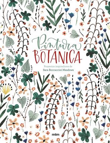 PINTURA BOTÁNICA | 9788417165321 | BOCCACCINI MEADOWS, SARA | Galatea Llibres | Llibreria online de Reus, Tarragona | Comprar llibres en català i castellà online