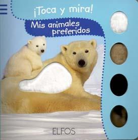 TOCA Y MIRA. MIS ANIMALES PREFERIDOS | 9788484233817 | Galatea Llibres | Librería online de Reus, Tarragona | Comprar libros en catalán y castellano online