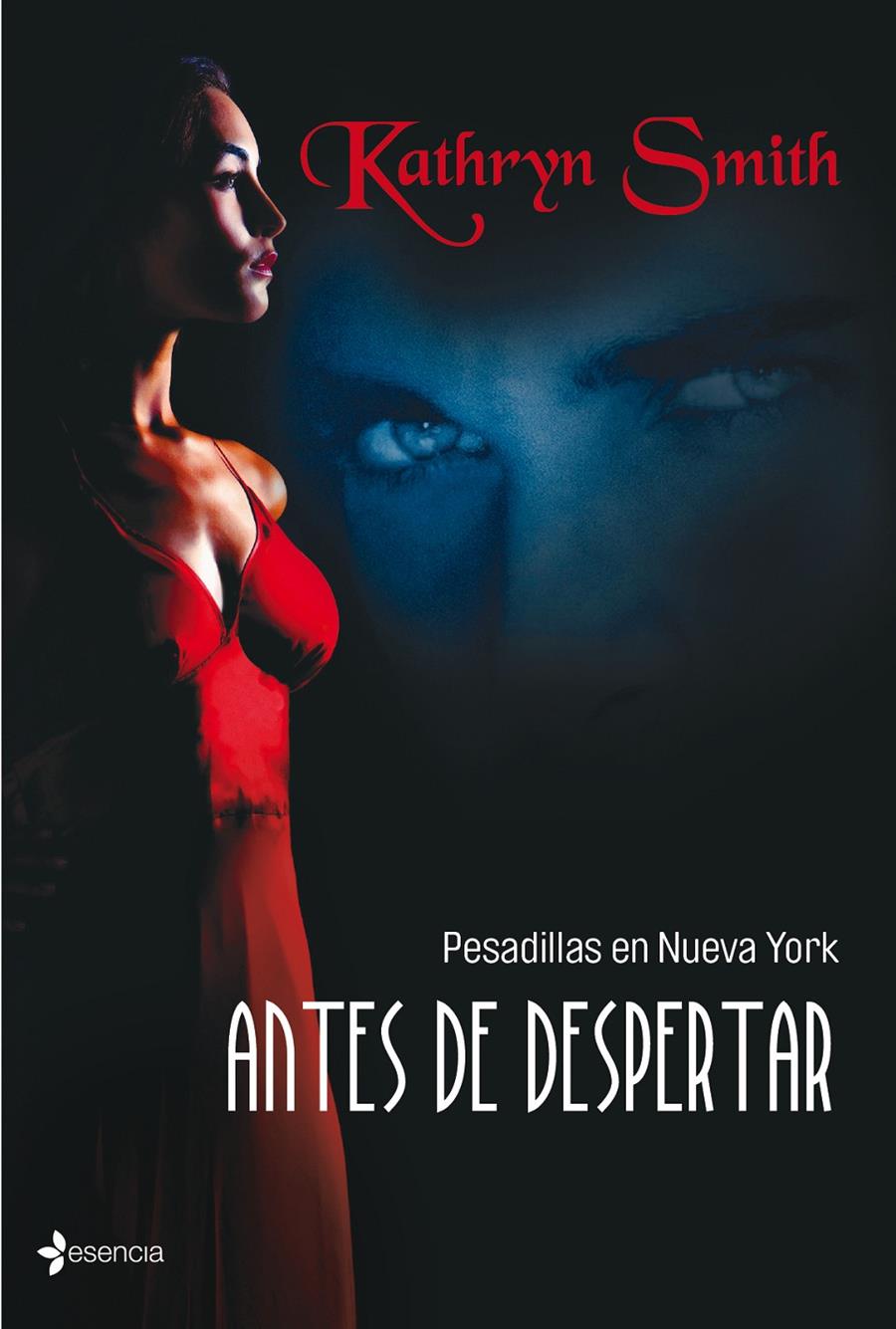 PESADILLAS EN NUEVA YORK. ANTES DE DESPERTAR | 9788408103684 | SMITH, KATHRYN | Galatea Llibres | Librería online de Reus, Tarragona | Comprar libros en catalán y castellano online