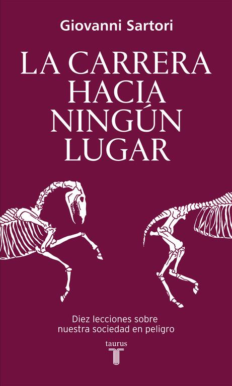 LA CARRERA HACIA NINGÚN LUGAR | 9788430617821 | SARTORI, GIOVANNI | Galatea Llibres | Librería online de Reus, Tarragona | Comprar libros en catalán y castellano online