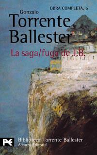 SAGA, LA / FUGA DE J.B.(OC 6) | 9788420633992 | TORRENTE BALLESTER, GONZALO | Galatea Llibres | Llibreria online de Reus, Tarragona | Comprar llibres en català i castellà online
