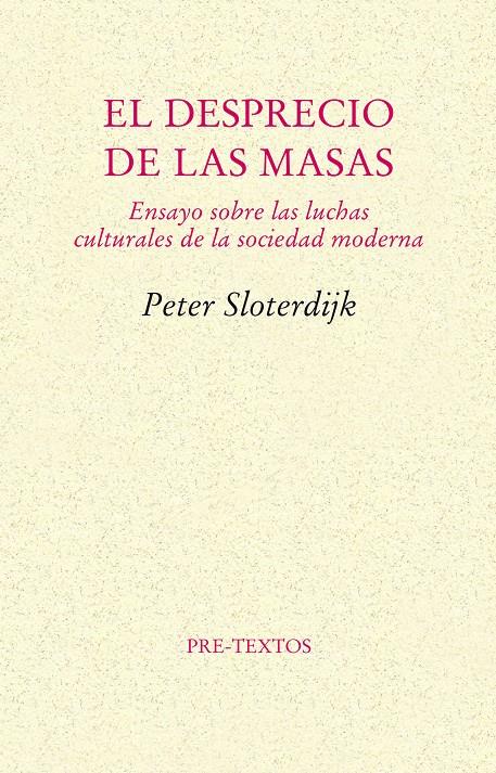 DESPRECIO DE LAS MASAS, EL | 9788481914283 | SLOTERDIJK, PETER | Galatea Llibres | Llibreria online de Reus, Tarragona | Comprar llibres en català i castellà online