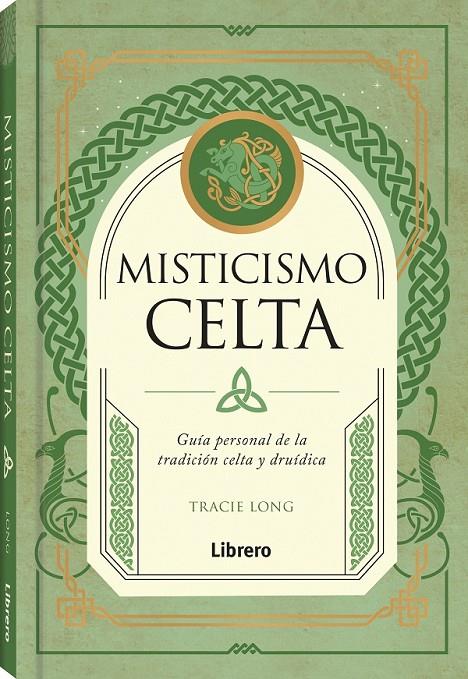 MISTICISMO CELTA | 9788411540414 | LONG, TRACIE | Galatea Llibres | Librería online de Reus, Tarragona | Comprar libros en catalán y castellano online