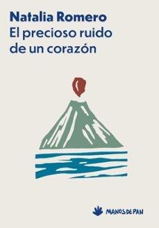 EL PRECIOSO RUIDO DE UN CORAZÓN | 9788412976113 | NATALIA ROMERO | Galatea Llibres | Librería online de Reus, Tarragona | Comprar libros en catalán y castellano online