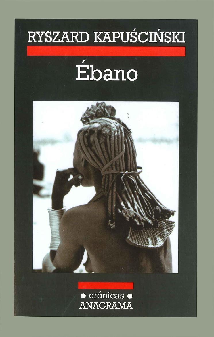 EBANO | 9788433925459 | KAPUSCINSKI, RYSZARD | Galatea Llibres | Llibreria online de Reus, Tarragona | Comprar llibres en català i castellà online