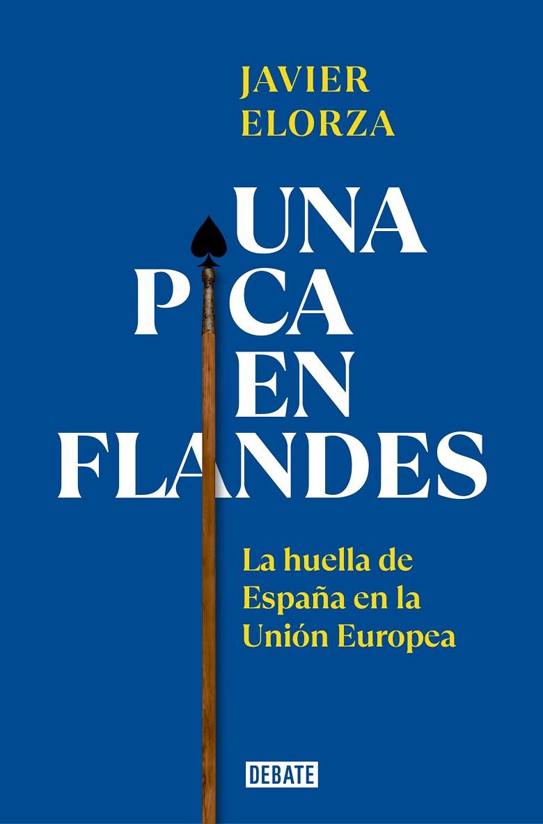UNA PICA EN FLANDES | 9788419399793 | ELORZA, JAVIER | Galatea Llibres | Llibreria online de Reus, Tarragona | Comprar llibres en català i castellà online