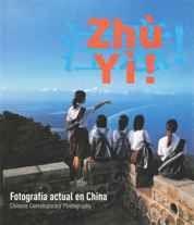 ZHU YI! : FOTOGRAFIA ACTUAL EN CHINA = CHINESE CONTEMPORARY | 9788493571429 | BROWNBRIDGE, SUE TR. | Galatea Llibres | Librería online de Reus, Tarragona | Comprar libros en catalán y castellano online