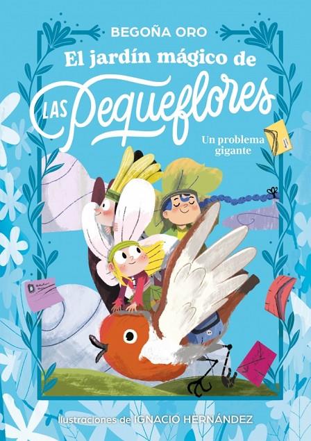 EL JARDÍN MÁGICO DE LAS PEQUEFLORES. UN PROBLEMA GIGANTE | 9788448873837 | ORO, BEGOÑA | Galatea Llibres | Llibreria online de Reus, Tarragona | Comprar llibres en català i castellà online