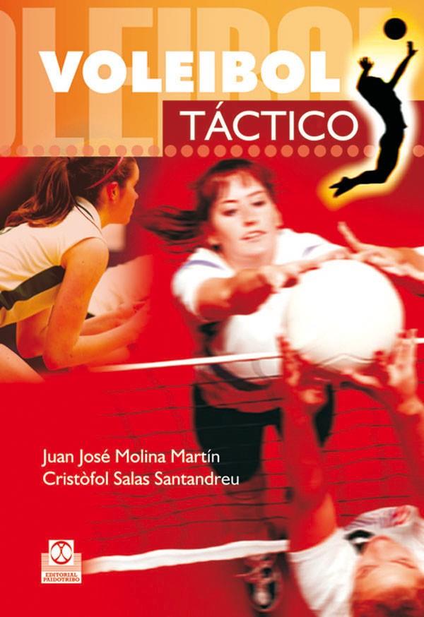 VOLEIBOL TACTICO | 9788480199919 | SALAS I SANTANDREU, CRISTOFOL/MOLINA, JUAN JOSE | Galatea Llibres | Librería online de Reus, Tarragona | Comprar libros en catalán y castellano online