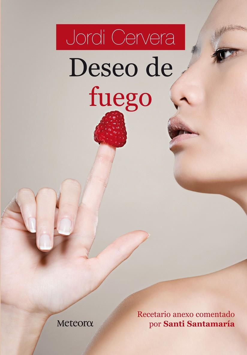 DESEO DE FUEGO | 9788495623591 | CERVERA, JORDI | Galatea Llibres | Llibreria online de Reus, Tarragona | Comprar llibres en català i castellà online