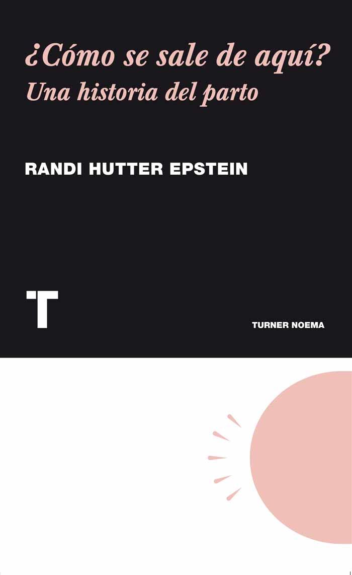 CÓMO SE SALE DE AQUÍ? | 9788475069340 | HUTTER EPSTEIN, RANDI | Galatea Llibres | Librería online de Reus, Tarragona | Comprar libros en catalán y castellano online
