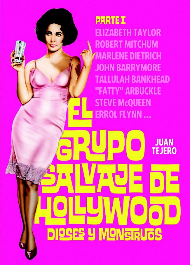 EL GRUPO SALVAJE DE HOLLYWOOD: DIOSES Y MONSTRUOS | 9788493848491 | TEJERO GARCÍA-TEJERO, JUAN | Galatea Llibres | Librería online de Reus, Tarragona | Comprar libros en catalán y castellano online