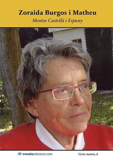 ZORAIDA BURGOS I MATHEU | 9788417638702 | CASTELLÀ I ESPUNY, MONTSE | Galatea Llibres | Librería online de Reus, Tarragona | Comprar libros en catalán y castellano online