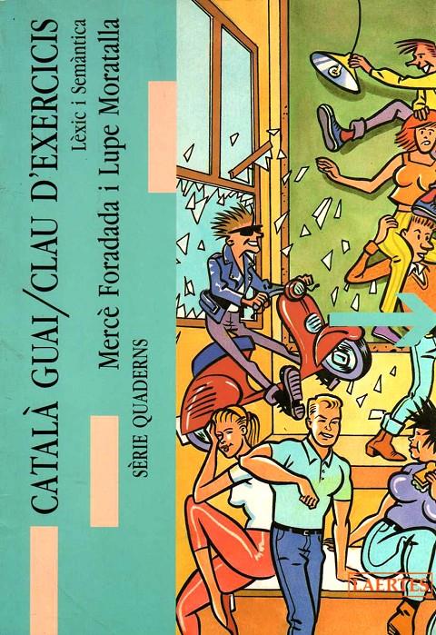 CATALA GUAI.LEXIC I SEMANTICA | 9788475842264 | FORADADA MORILLO, MERCÈ/MORATALLA MÍNGUEZ, LUPE | Galatea Llibres | Llibreria online de Reus, Tarragona | Comprar llibres en català i castellà online