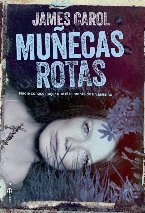 MUÑECAS ROTAS | 9788490602775 | CAROL, JAMES | Galatea Llibres | Librería online de Reus, Tarragona | Comprar libros en catalán y castellano online