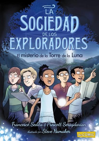 EL MISTERIO DE LA TORRE DE LA LUNA. LA SOCIEDAD DE LOS EXPLORADORES, 1 | 9788469888735 | SEDITA, FRANCESCO/SERAYDARIAN, PRESCOTT | Galatea Llibres | Llibreria online de Reus, Tarragona | Comprar llibres en català i castellà online