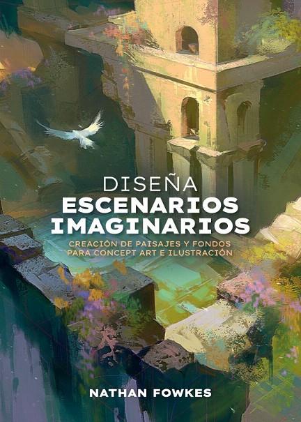 DISEÑA ESCENARIOS IMAGINARIOS | 9788426741974 | FOWKES, NATHAN | Galatea Llibres | Llibreria online de Reus, Tarragona | Comprar llibres en català i castellà online