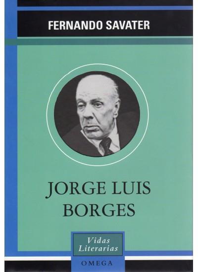 JORGE LUIS BORGES | 9788428212489 | SAVATER, FERNANDO | Galatea Llibres | Llibreria online de Reus, Tarragona | Comprar llibres en català i castellà online